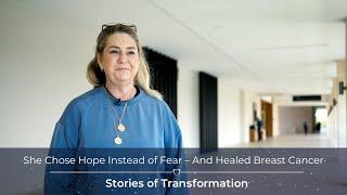 She Chose Hope Instead of Fear – And Healed Breast Cancer