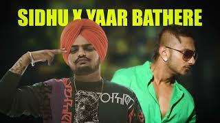 SIDHU X YAAR BATHERE | YO YO HONEY SINGH