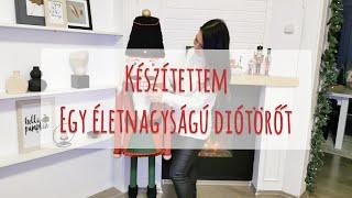 Életnagyságú Diótörő Készítése I DIY I Karácsonyi dekoráció I candicountryhome