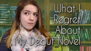 What I Regret About My Debut Novel (Collab with Mari Suggs)