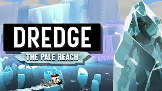 DREDGE [15] ◆ Зима близко ◆ Прохождение DLC - The Pale Reach