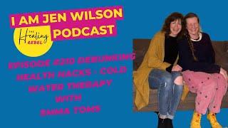 Jen and Emma Toms chatting cold water therapy - benefits and RISKS podcast #210