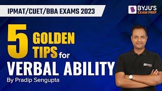 5 Golden Tips for Verbal Ability Preparation | IPMAT/CUET/BBA Exams 2023 | BYJU’S Exam Prep