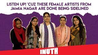 These Female Artists From Jamia Nagar Are Done Being Sidelined
