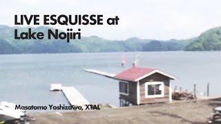 【MOVIE】Masatomo Yoshizawa,  XTAL / LIVE ESQUISSE at Lake Nojiri