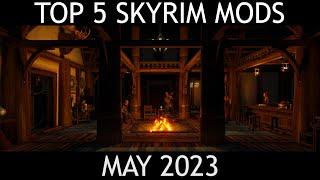 The Top 5 Skyrim Mods of May 2023