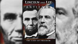 Lincoln & Lee at Antietam: The Cost of Freedom | Full Movie (Feature Civil War Documentary)