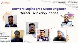 Networking to Cloud Computing Career Transition | Best Cloud Computing Course | Intellipaat Review