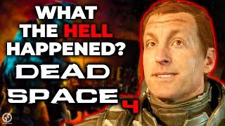 What The Hell Happened To Dead Space 4?