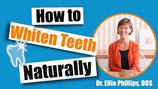 How to Whiten Teeth Naturally