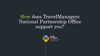 How does TravelManagers National Partnership Office support you?