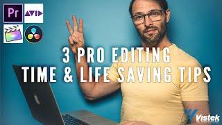 Three pro-editing time (& life) saving tips!