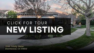 New Listing Alert!!! 2245 Trinity Place, Brentwood, CA 94513