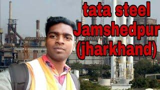 Tata steel in Jamshedpur jharkhand