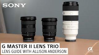 The Sony "G Master II Trio" with Allison Anderson