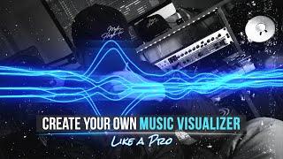 How to Create a Music Visualizer Like A Pro (the easy way)