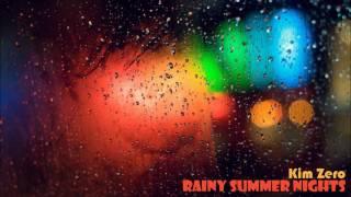 Kim Zero - Rainy Summer Nights MIX / Tech / House / Deep / Minimal