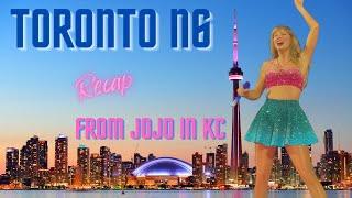 TORONTO N6 RECAP!