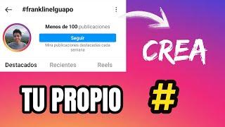 Como CREAR tu PROPIO #HASHTAG en INSTAGRAM [FACIL Y RAPIDO]