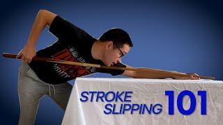 STROKE SLIPPING   101