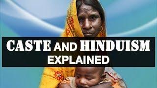 Caste and Hinduism Explained