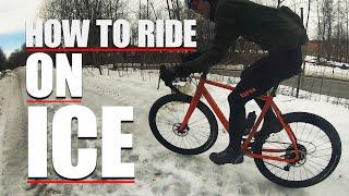 HOW TO RIDE A BIKE ON ICE AND SNOW!