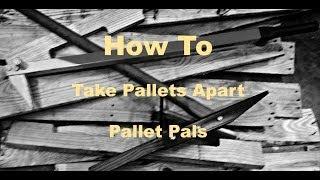 Pallet Pryer - Take Pallets Apart Easily! With The Pallet Pals