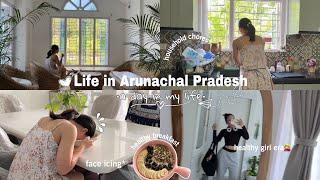 Life in Arunachal Pradesh | a day in my life