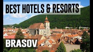 Best Hotels and Resorts in Brasov, Romania