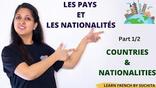 Les pays et les nationalités (Countries and nationalities) (Part 1/2) | By Suchita | +91-8920060461