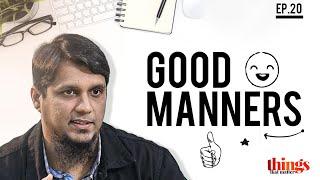 Good Manners || Things that Matter-Reloaded || Ep 20