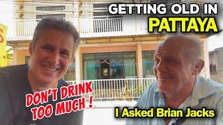 What's it Like Growing Old in Pattaya? A Few Tips For Staying Healthy in Retirement. 