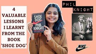 4 Valuable Lessons I learnt from the book SHOE DOG  | Nike's journey | Phil Knight | Pick Up Books