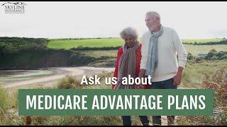 Ask Us About Medicare Advantage Plans in Utah | Skyline Insurance Agency