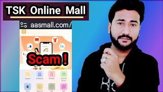 TSK Online Mall Part Time job Scam || aasmall.com is real or fake || aasmall.com website complaints