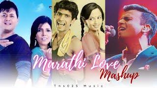 Marathi Love Mashup | Kadhi tu | Radha Hi Bawari | Sar Sukhachi Shravani | Tns025 Music