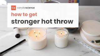 How to Make Stronger Smelling Candles // Candle Making 101: Hot Throw