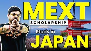 MEXT Scholarship | Eligibility | Application Process | Complete Detailed Explanation | Study Abroad