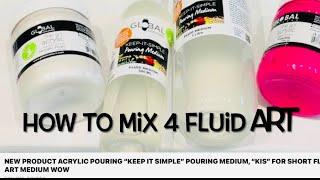 NEW PRODUCT ACRYLIC POURING “KEEP IT SIMPLE” POURING MEDIUM, “KIS” FOR SHORT FLUID ART MEDIUM WOW