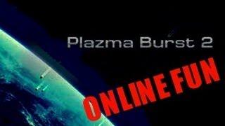 Plazma Burst  Online Fun with CSB22799