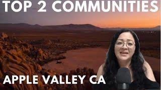 Top 2 Communities in Apple Valley Ca | Moving to Apple Valley California | Apple Valley Real Estate
