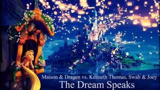 Maison & Dragen vs Kenneth Thomas,Swab&Joey - The Dream Speaks (Digital Constructive Mashup)