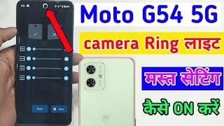 Moto g54 5g me camera me ring light kaise lagaye / how to set camera Ring light in motorola g54 5g