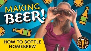 Making Beer: How to Bottle Homebrew