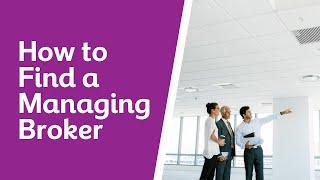 How to Find a Managing Broker