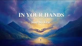 In Your Hands | Isaiah 41:13