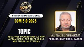 Ethical AI Framework: Keynote by Prof. Karras | COM 5.0 2025