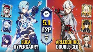 F2P C0 Eula Hypercarry & C0 Arlecchino Double Geo Team | NEW Spiral Abyss 5.1 | Genshin Impact