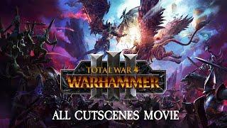 Total War: WARHAMMER 3 - Movie (all cutscenes)