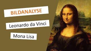 Mona Lisa - Leonardo da Vinci | Gemälde-Beschreibung & -Interpretation | Einfach erklärt!